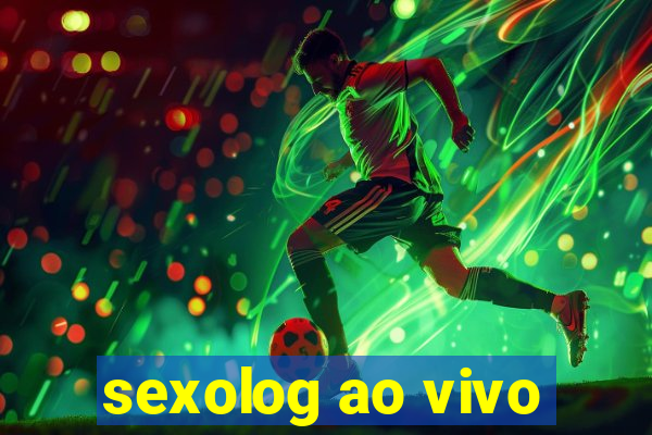 sexolog ao vivo